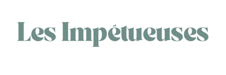 Les Impétueuses